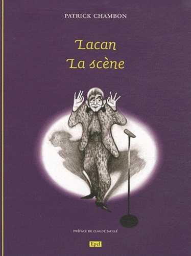 LACAN. LA SCENE