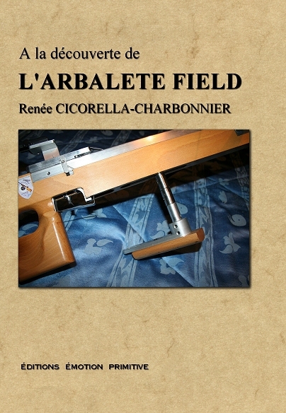 A la découverte de l'arbalète field