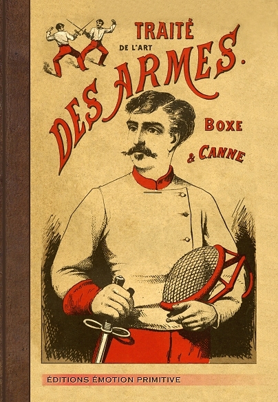 Traité de l'art des armes, boxe et canne