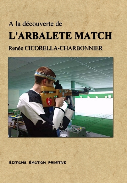 A la découverte de l’arbalète match