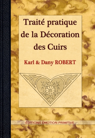 Traité pratique de la décoration des cuirs