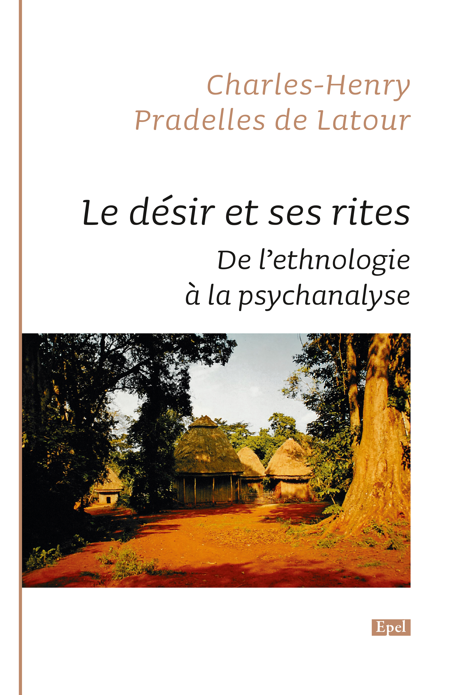 Le désir et ses rites