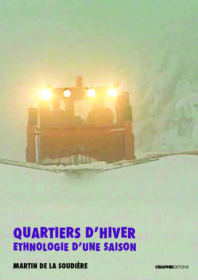 Quartiers d'hiver. Ethnologie d'une saison