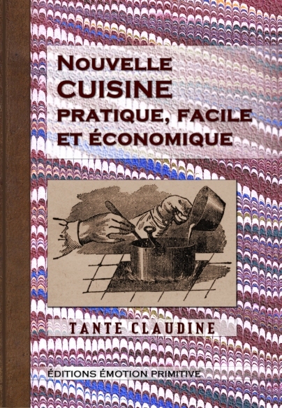 Nouvelle cuisine pratique, facile et économique