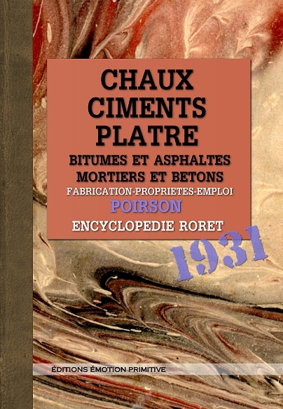 Chaux, ciments, platre, bitumes et asphaltes, mortiers et betons