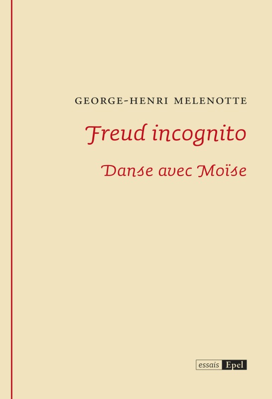 Freud incognito. Danse avec moise