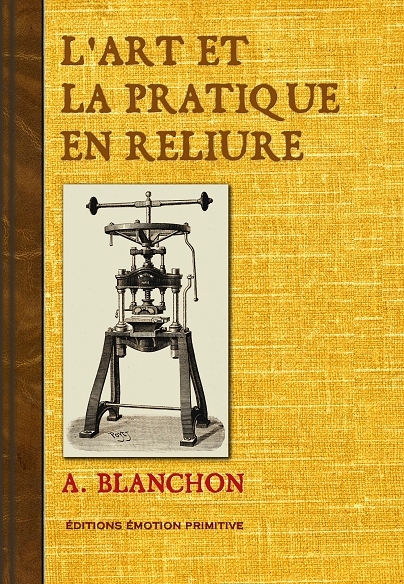 L'art et la pratique en reliure