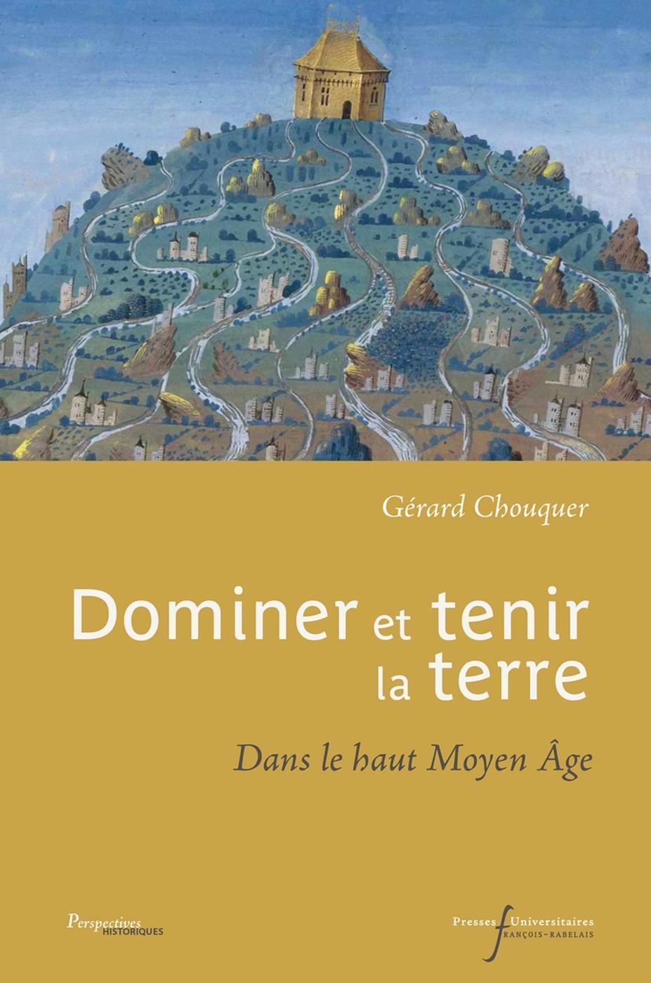 Dominer et tenir la terre
