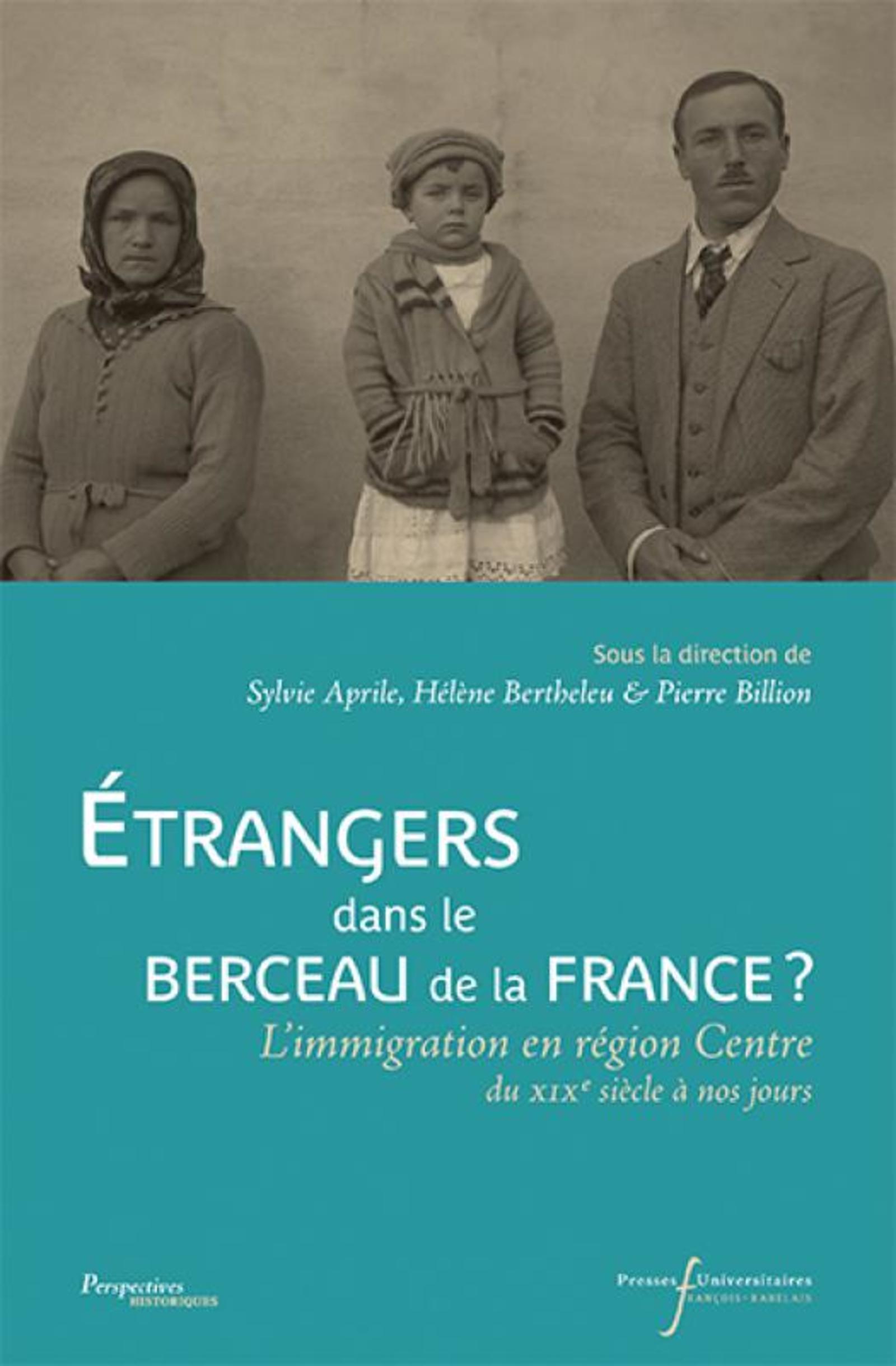 ETRANGERS DANS LE BERCEAU DE LA FRANCE