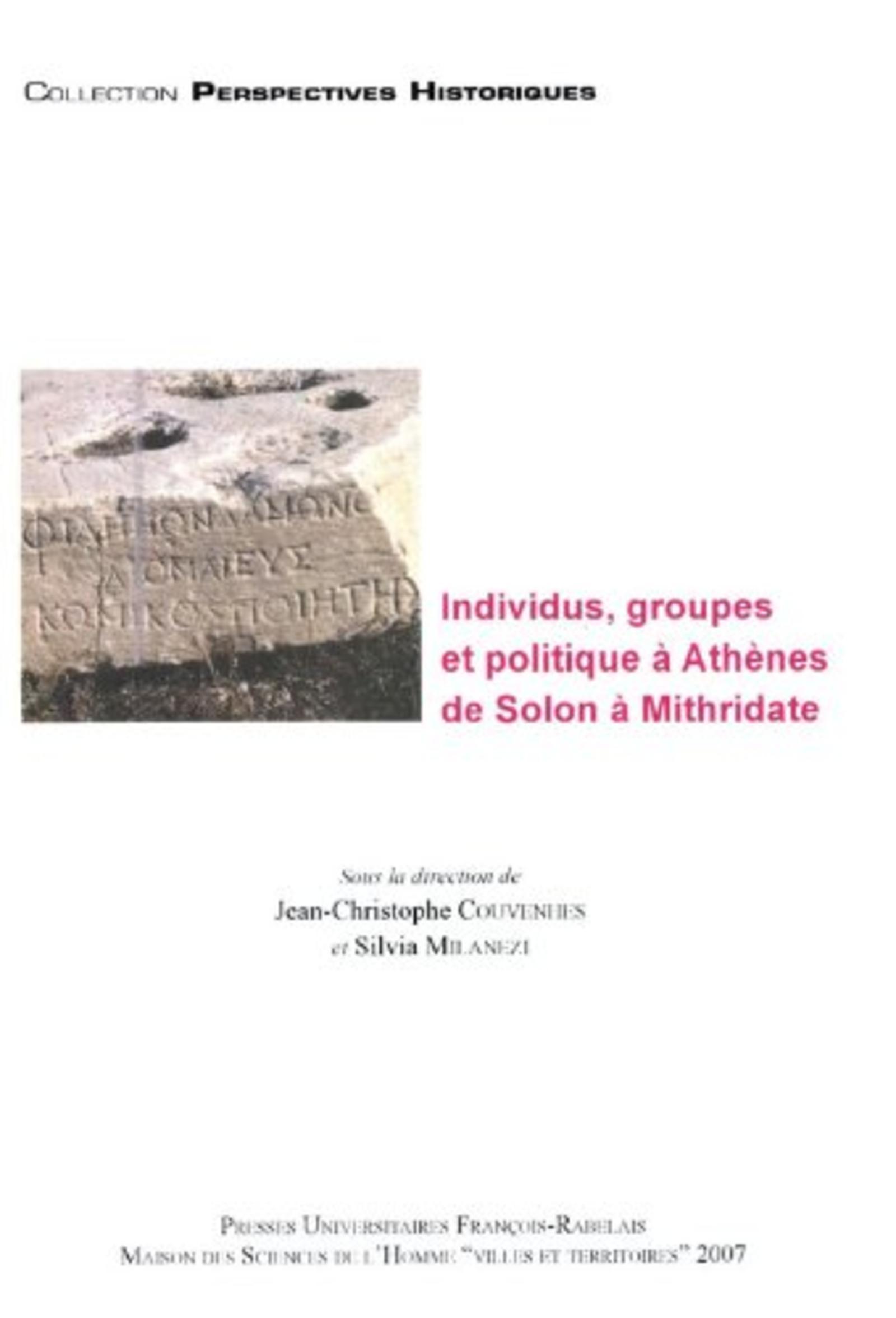 INDIVIDUS GROUPES ET POLITIQUE A ATHENES DE SOLON A MITHRIDATE