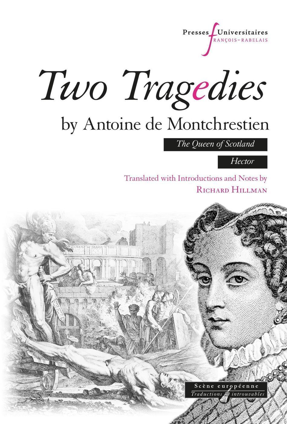 Two tragedies by Antoine de Montchrestien