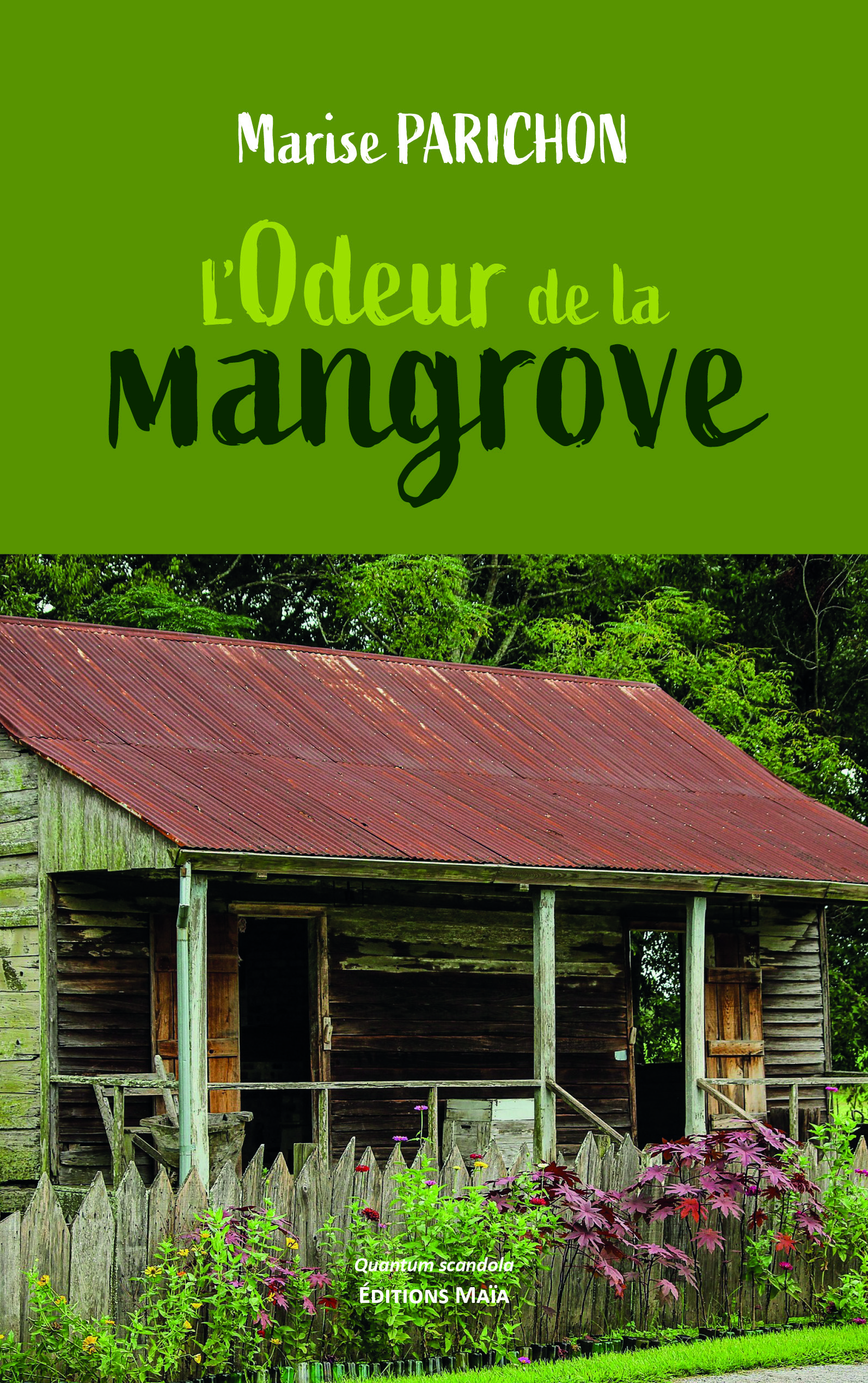 L’odeur de la mangrove
