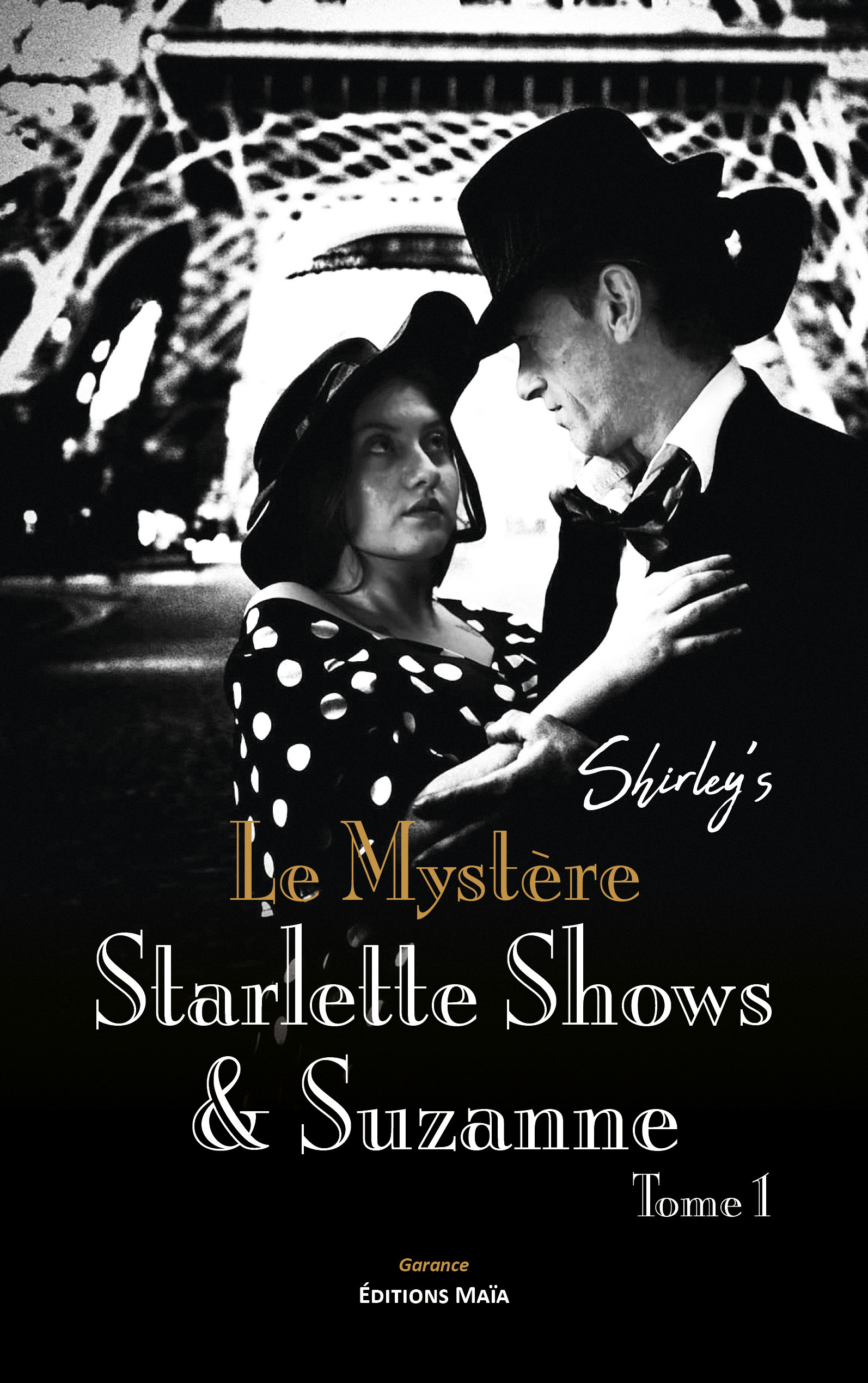 Le Mystère Starlette Shows & Suzanne - Tome 1