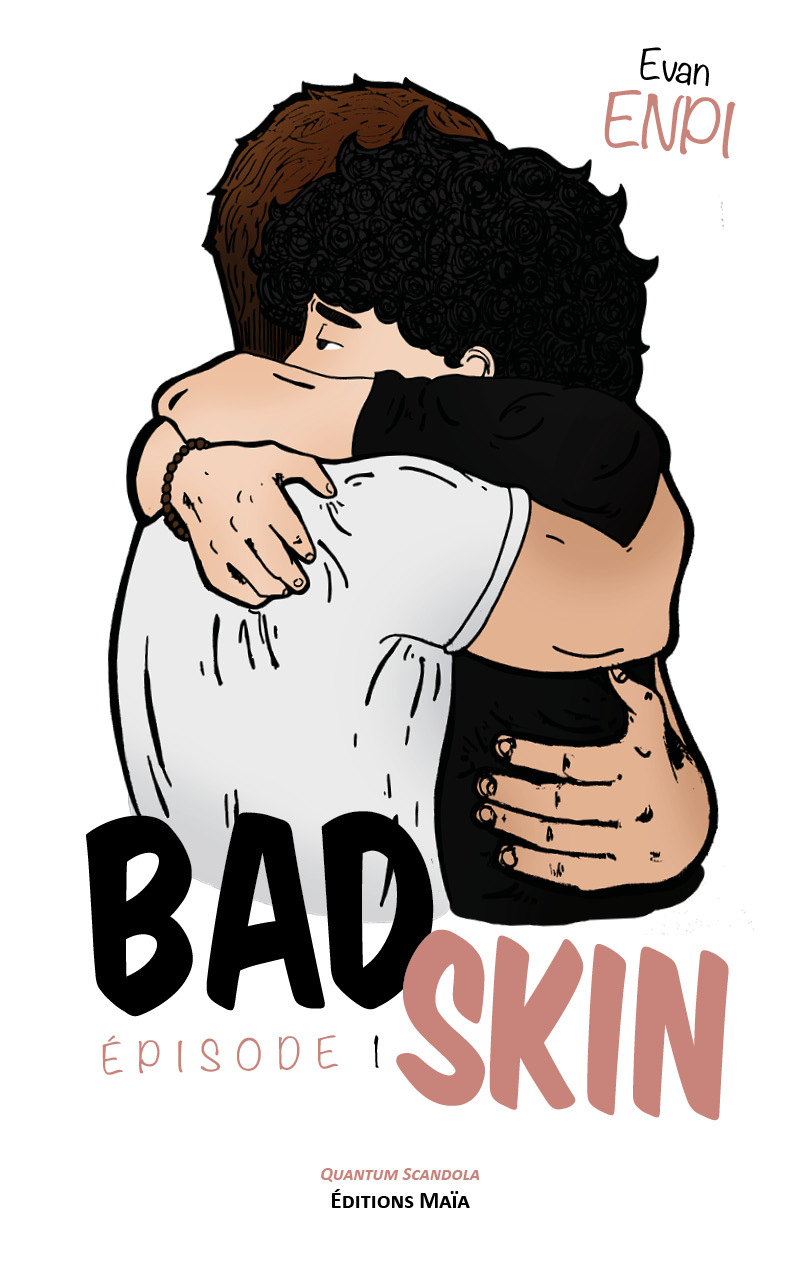 Bad Skin - Épisode 1