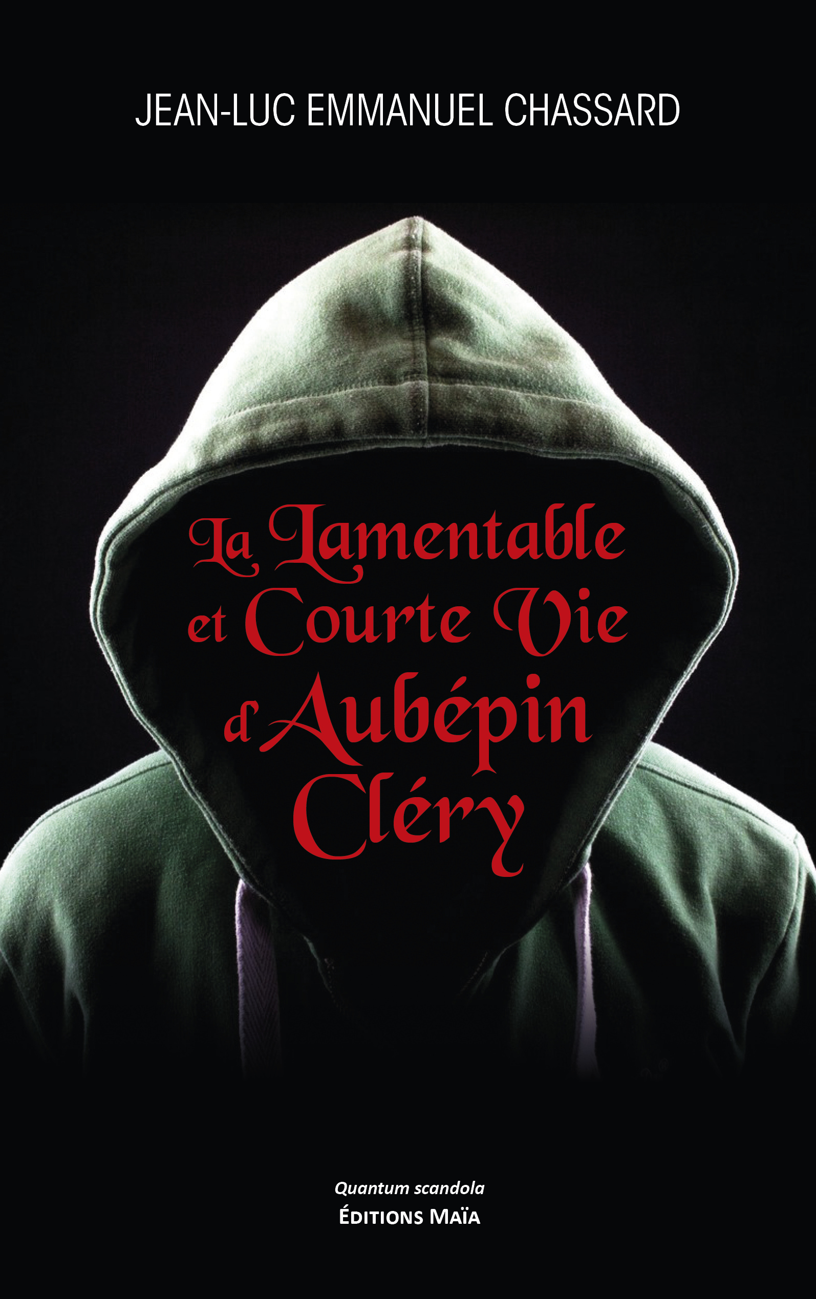 La Lamentable et Courte Vie d’Aubépin Cléry