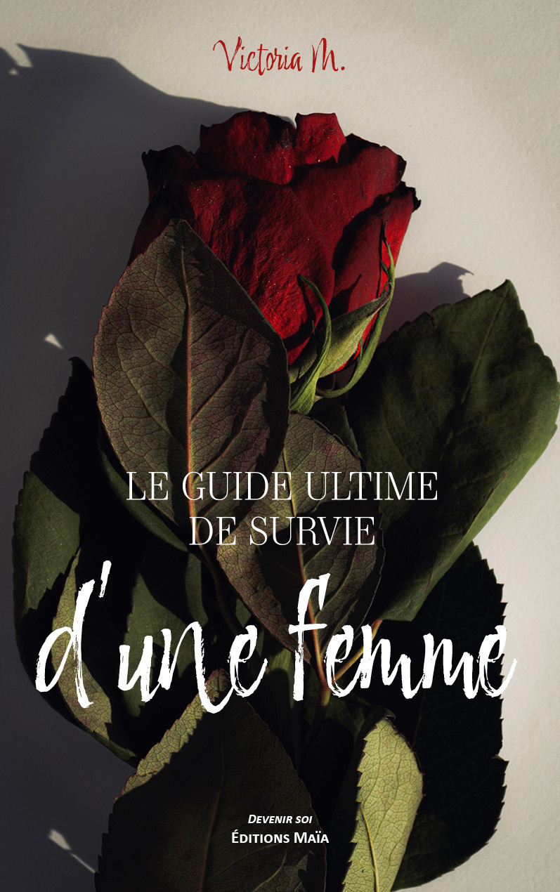 Le guide ultime de survie d’une femme