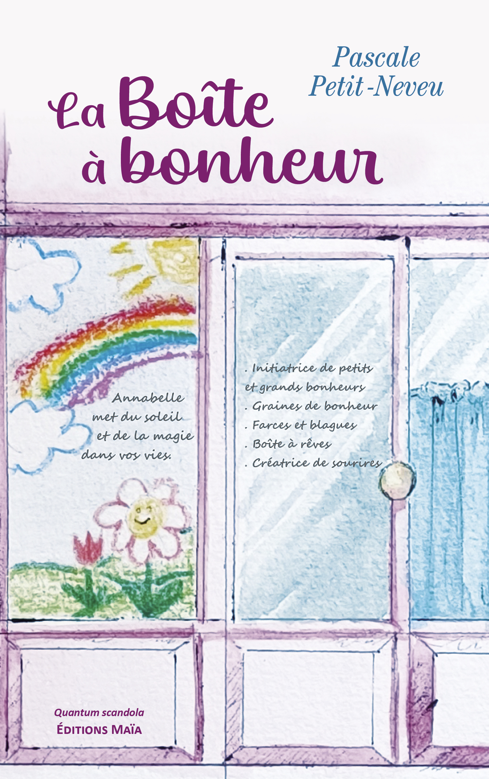 La boîte à bonheur