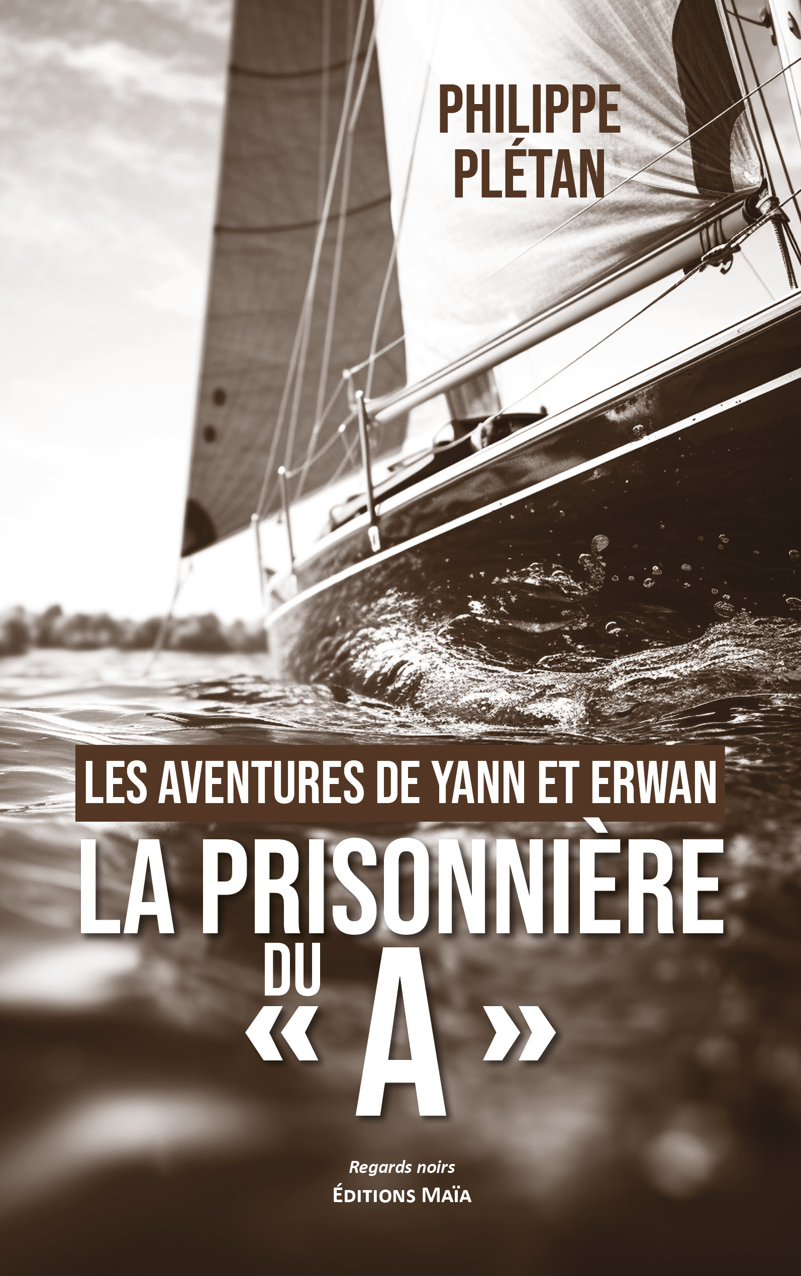Les aventures de Yann et Erwan - La prisonnière du « A »