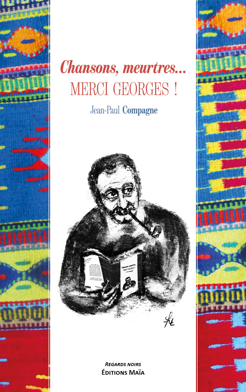 Chansons, meurtres… merci Georges !