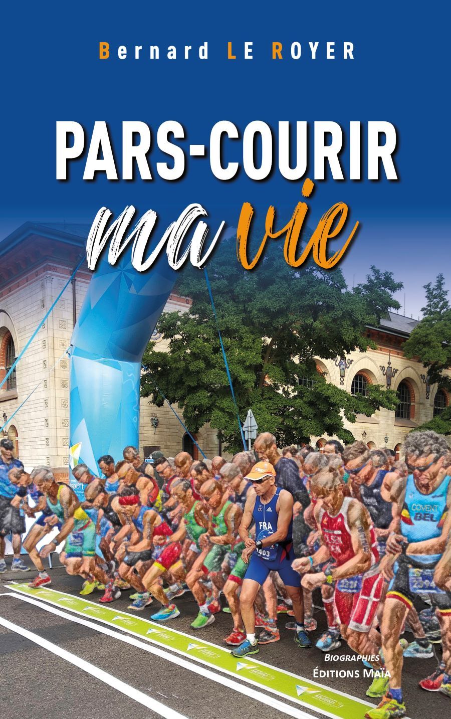Pars-courir ma vie