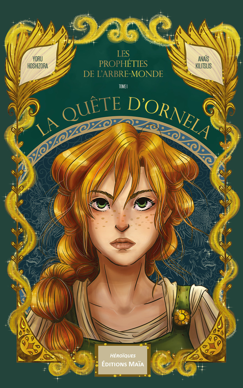 Les prophéties de l’arbre-monde - La quête d’Ornela - Tome I