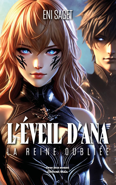 L’éveil d’Ana - La reine oubliée
