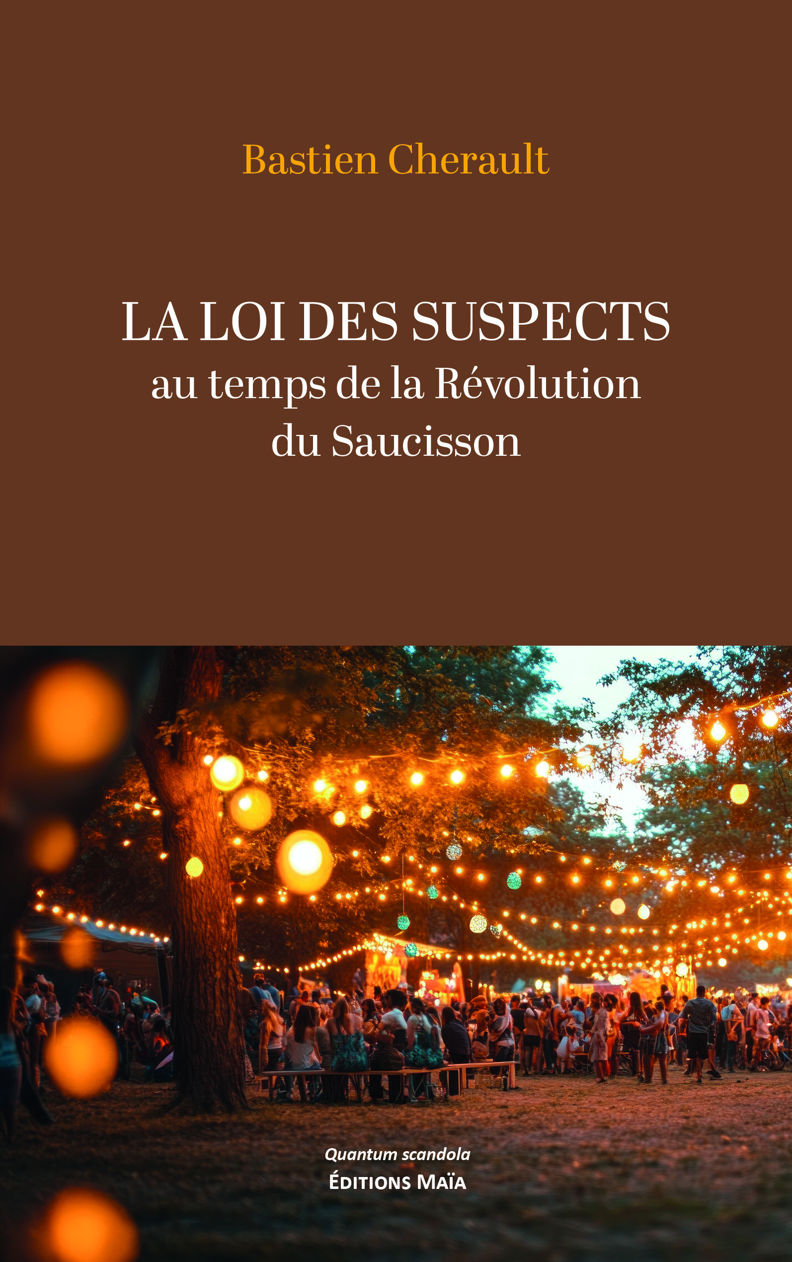 La loi des suspects au temps de la Révolution du Saucisson