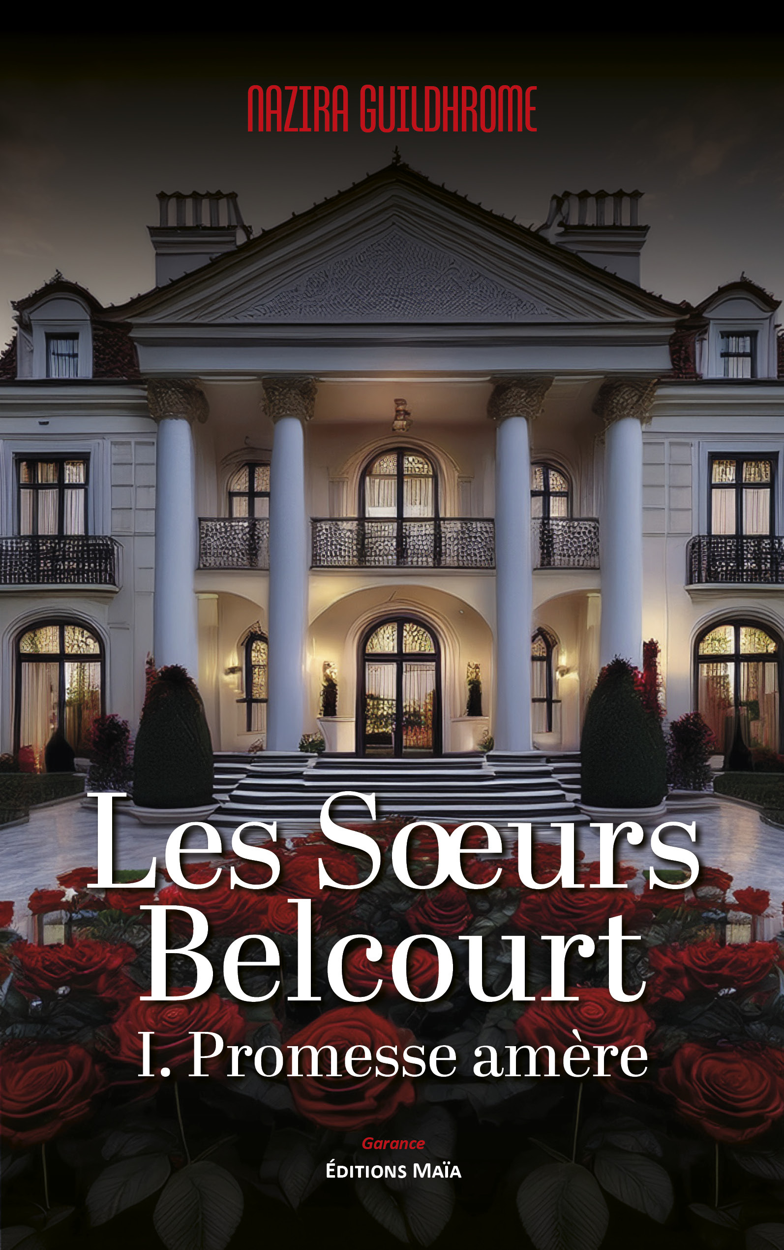 Les sœurs Belcourt - I. Promesse amère