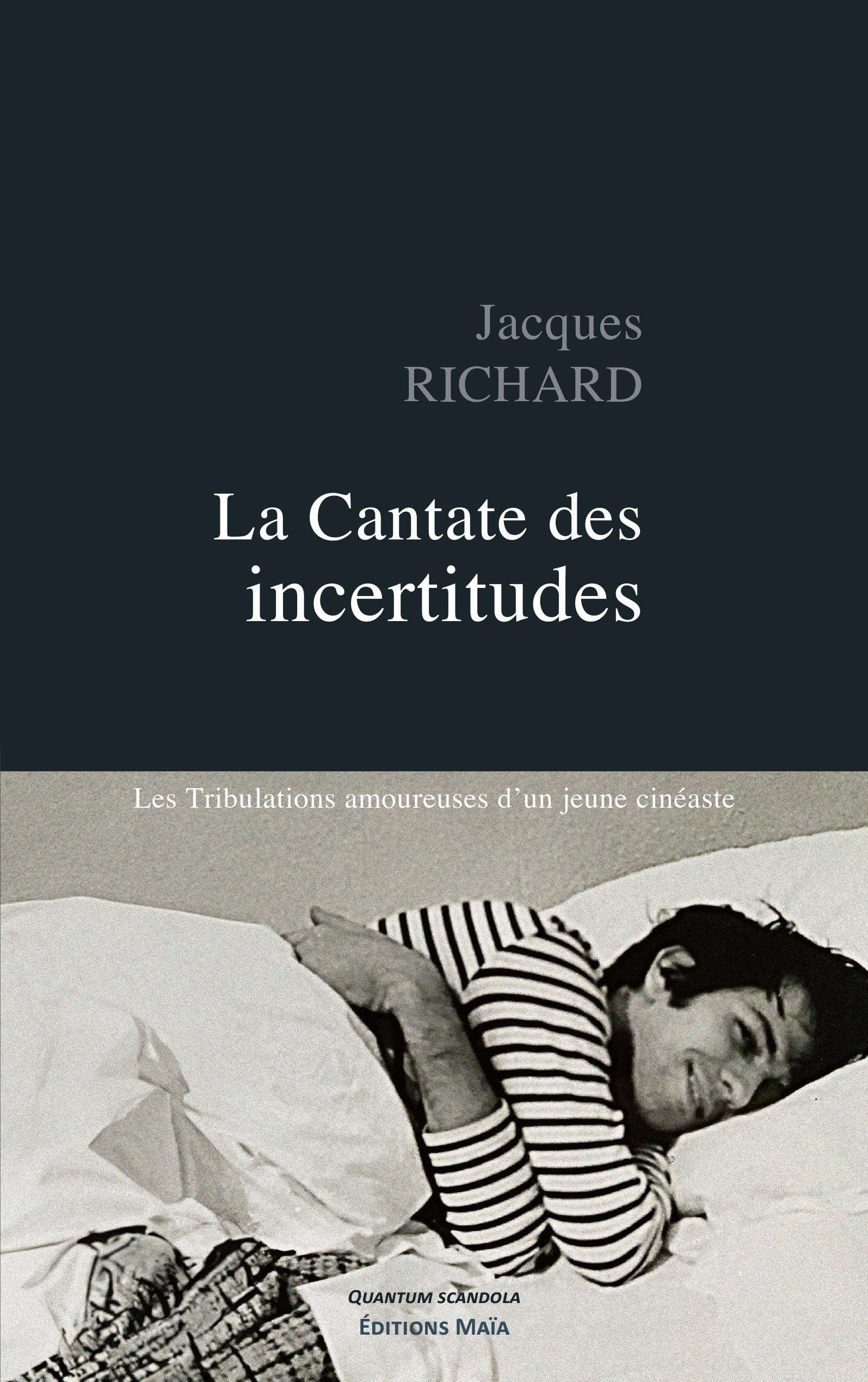 La Cantate des incertitudes - Les Tribulations amoureuses d'un jeune cinéaste