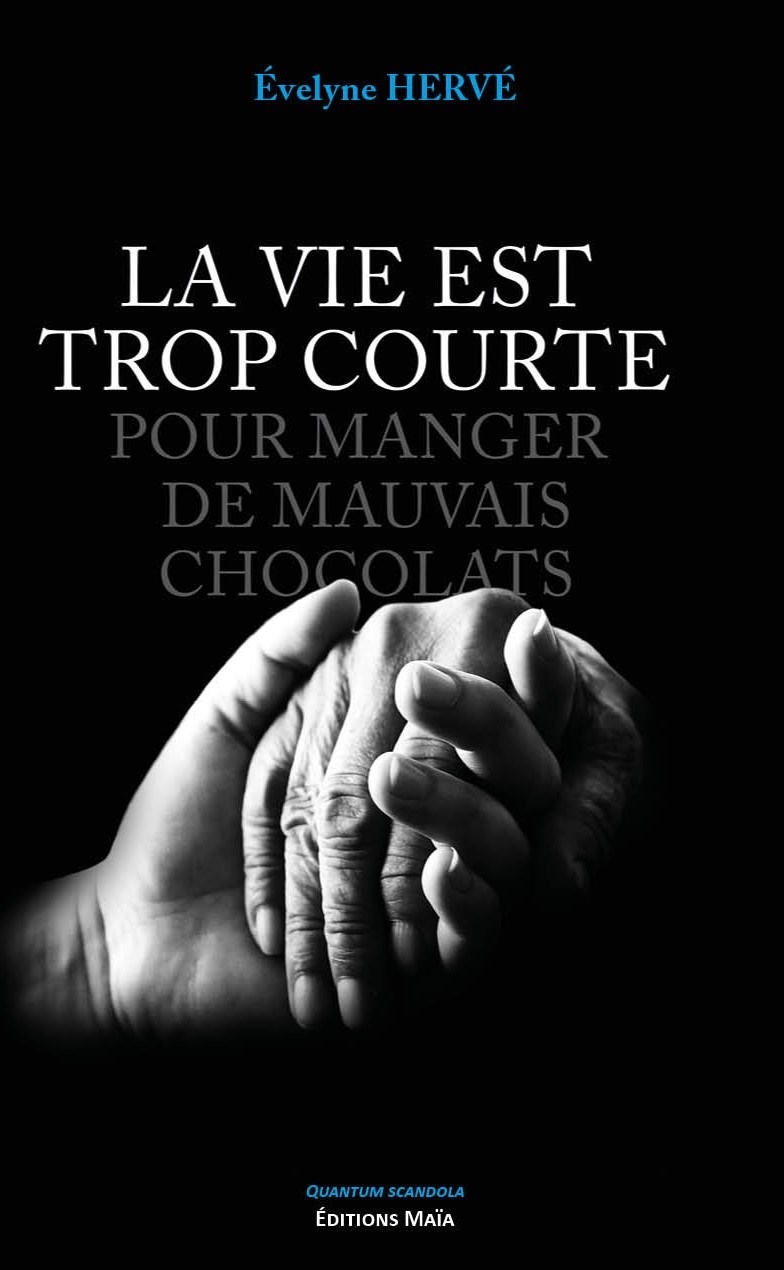 La vie est trop courte pour manger de mauvais chocolats
