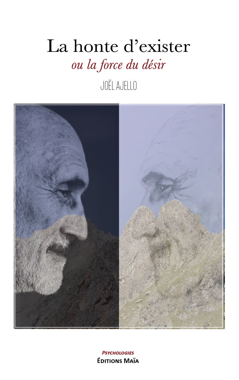 La honte d’exister ou la force du désir