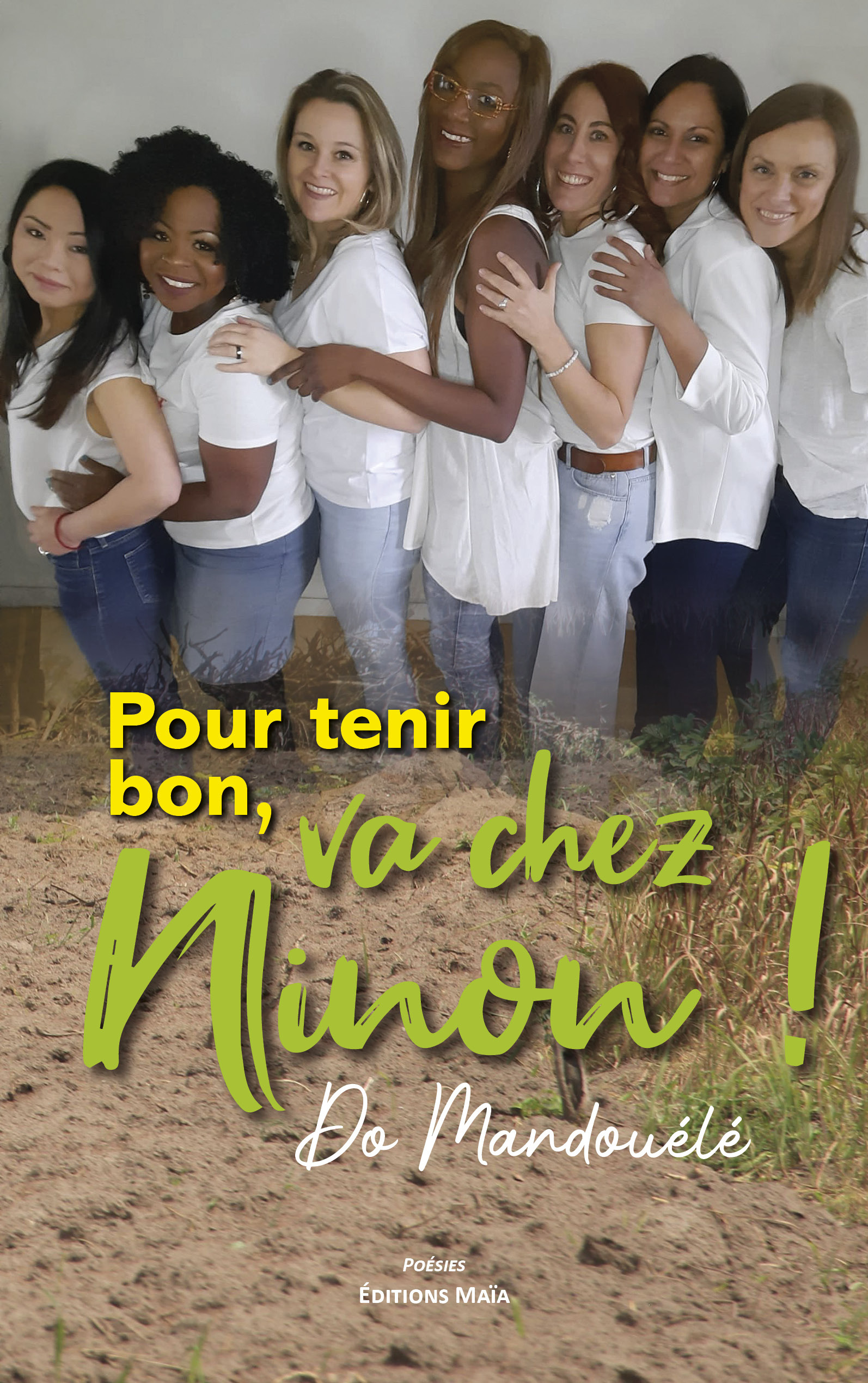 Pour tenir bon, va chez Ninon !