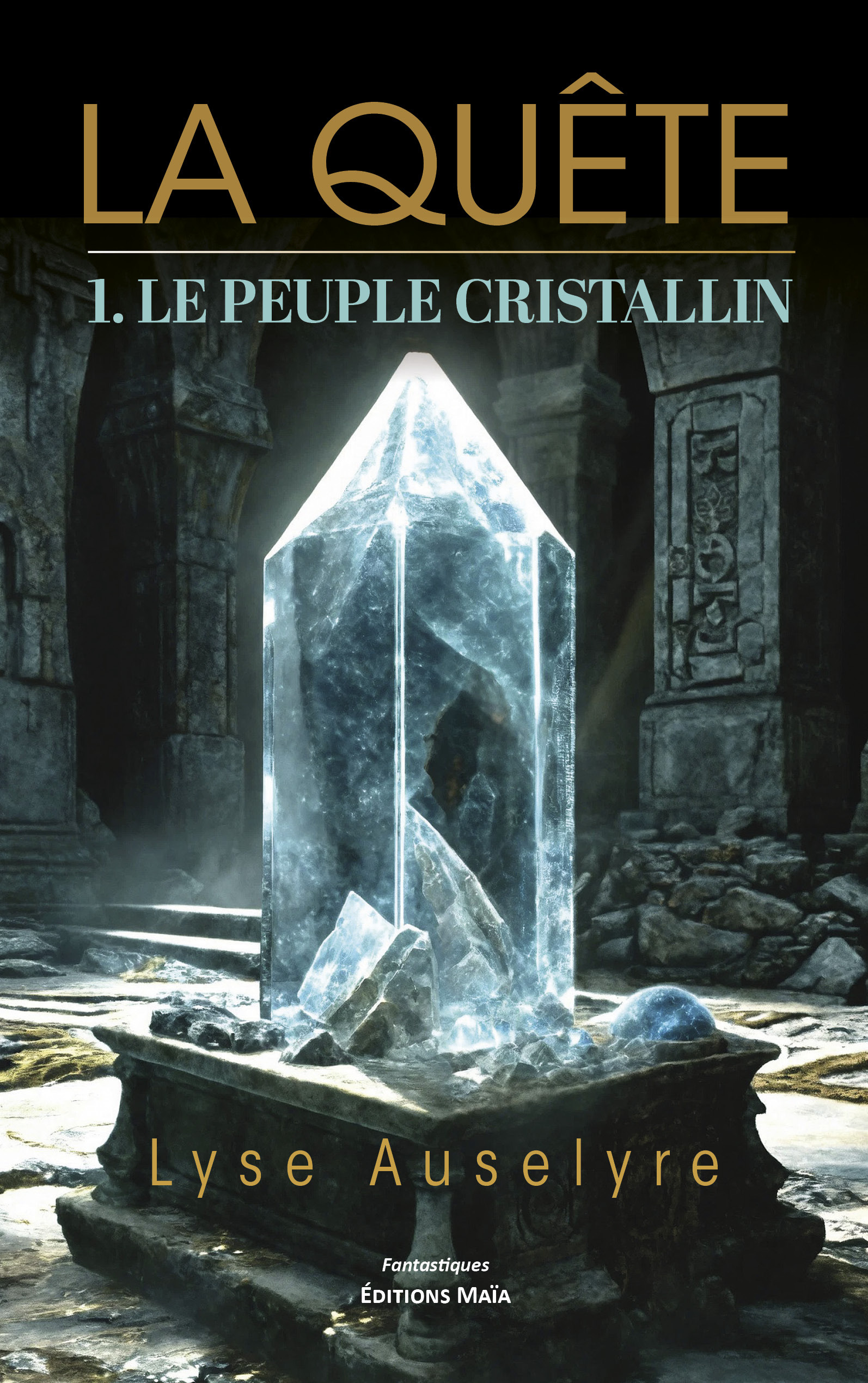 La Quête - 1. Le peuple Cristallin