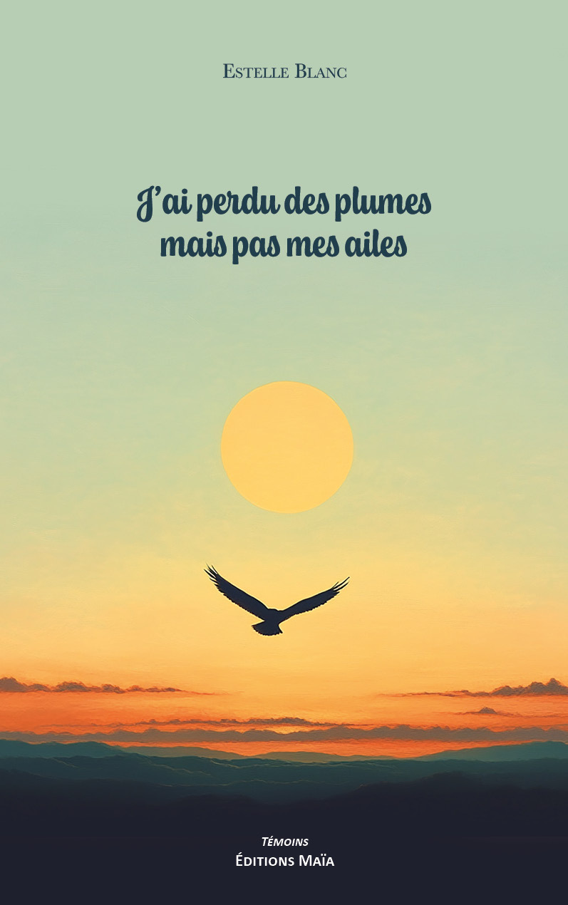 J'ai perdu des plumes mais pas mes ailes