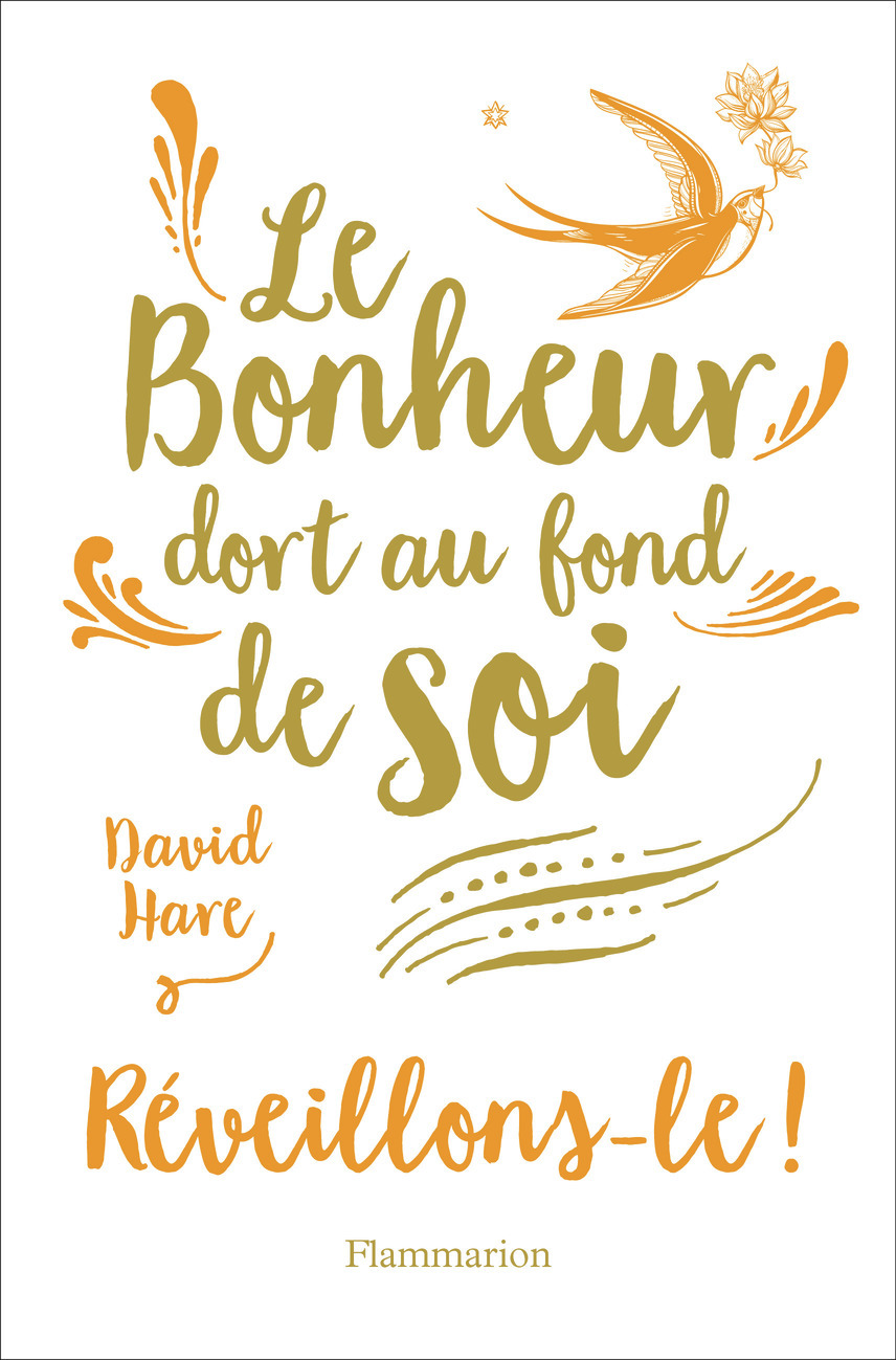 Le Bonheur dort au fond de soi