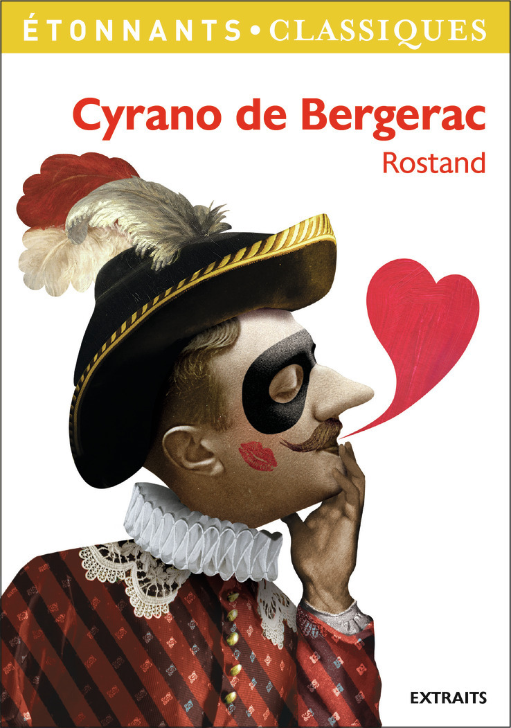 CYRANO DE BERGERAC  -ETONNANTS CLASS