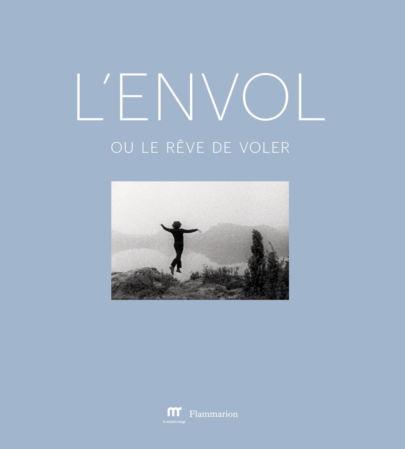 L'envol ou Le rêve de voler