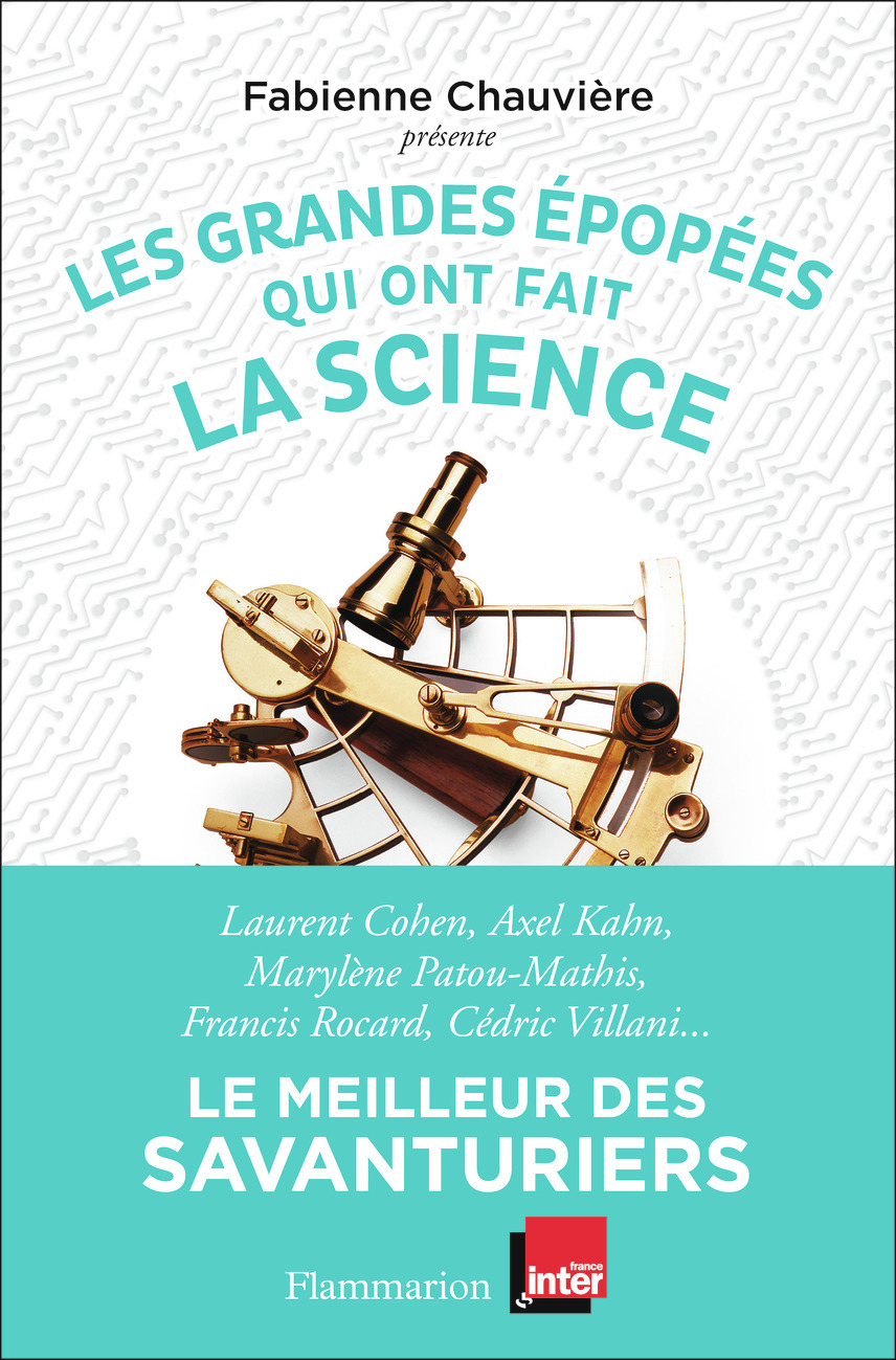 Les grandes épopées qui ont fait la science