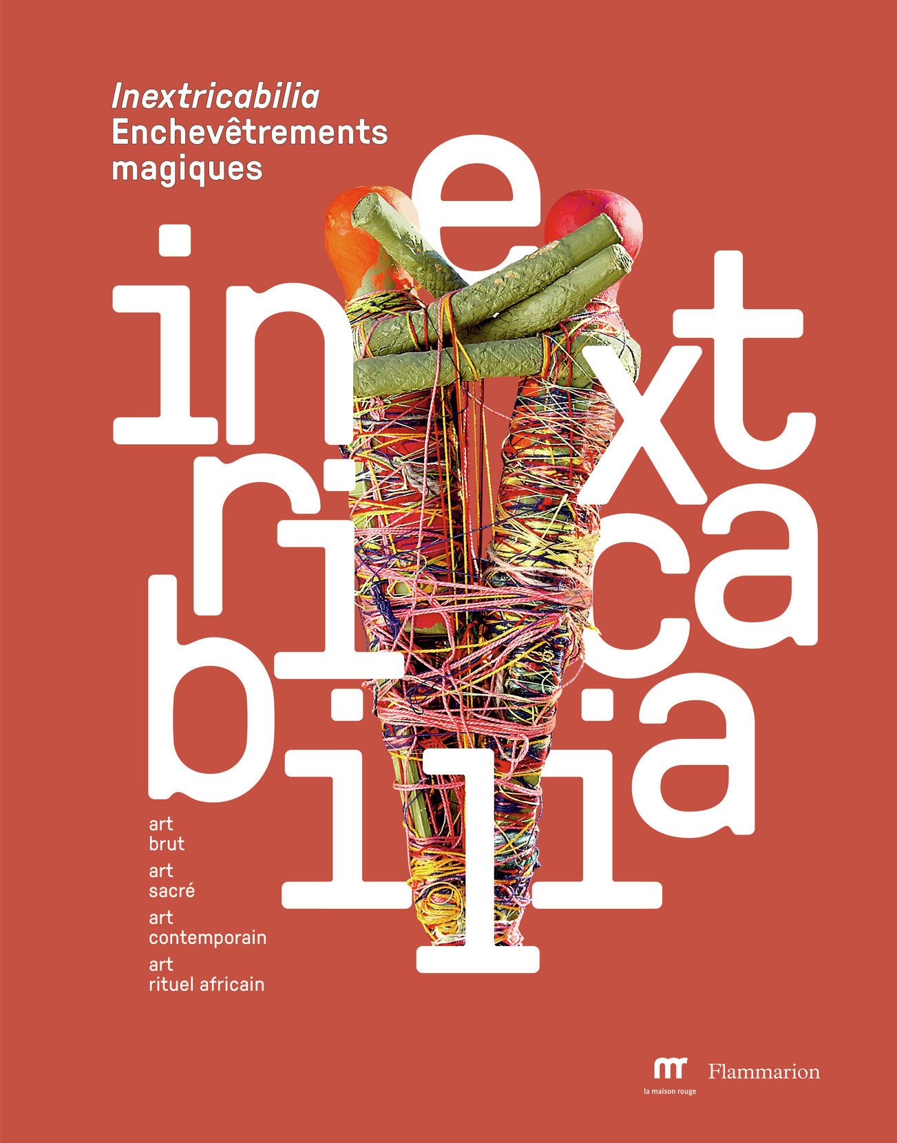 INEXTRICABILIA - ENCHEVETREMENTS MAGIQUES