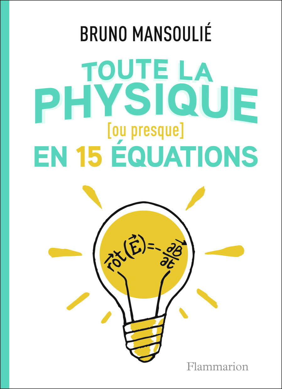 Toute la physique [ou presque] en 15 équations