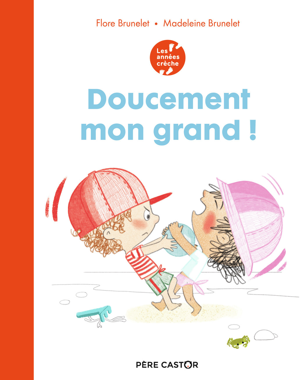 Les années crèche - Doucement mon grand !