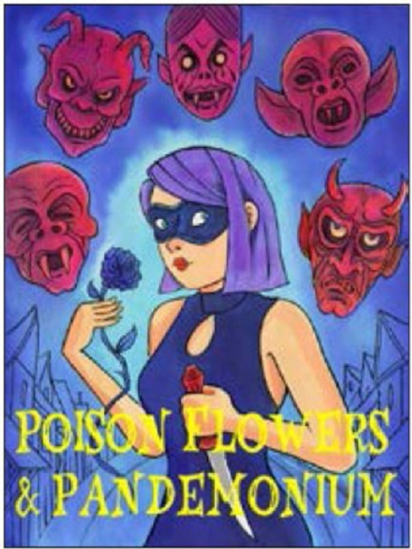 Poison Flowers & Pandemonium
