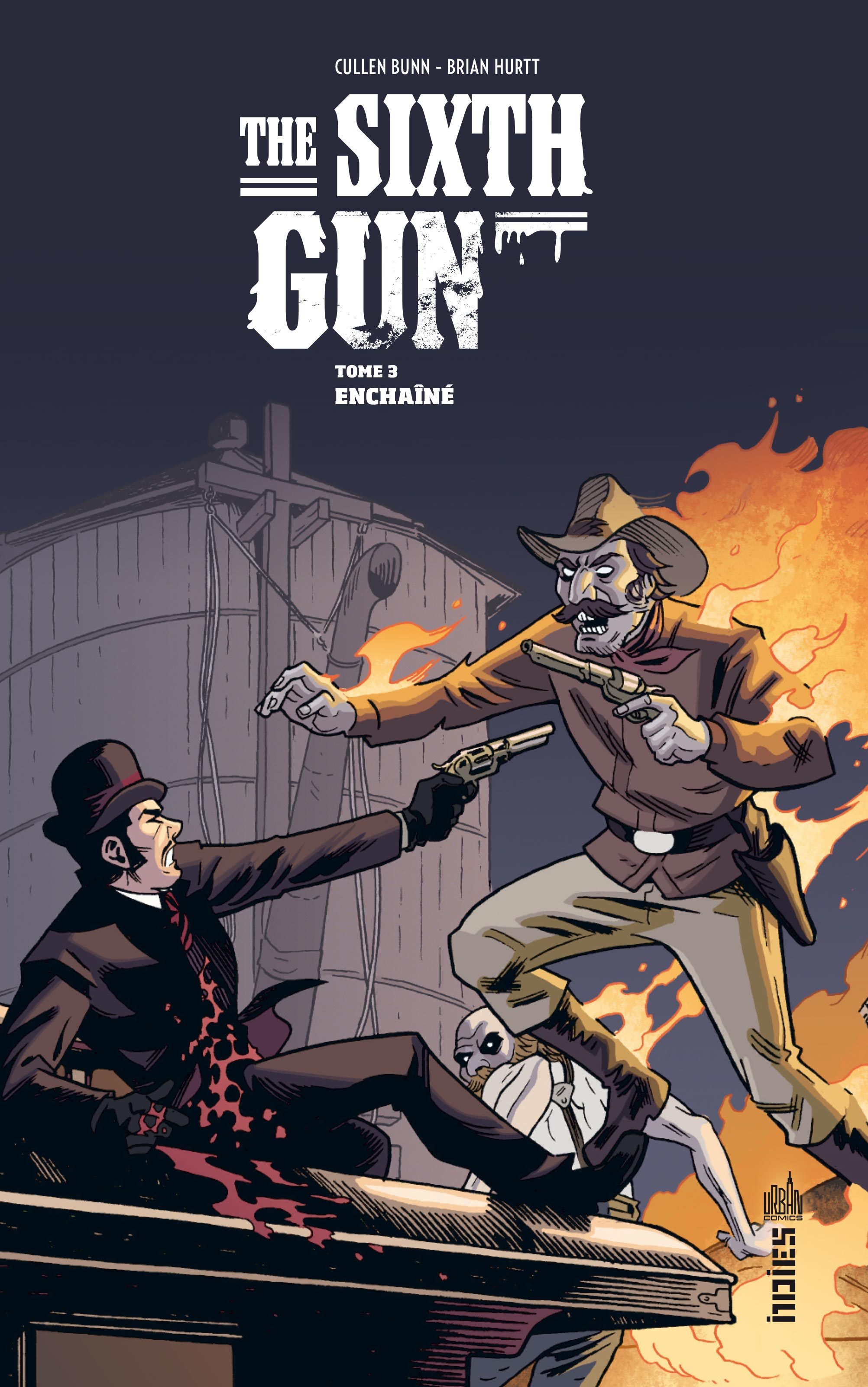 THE SIXTH GUN - Tome 3