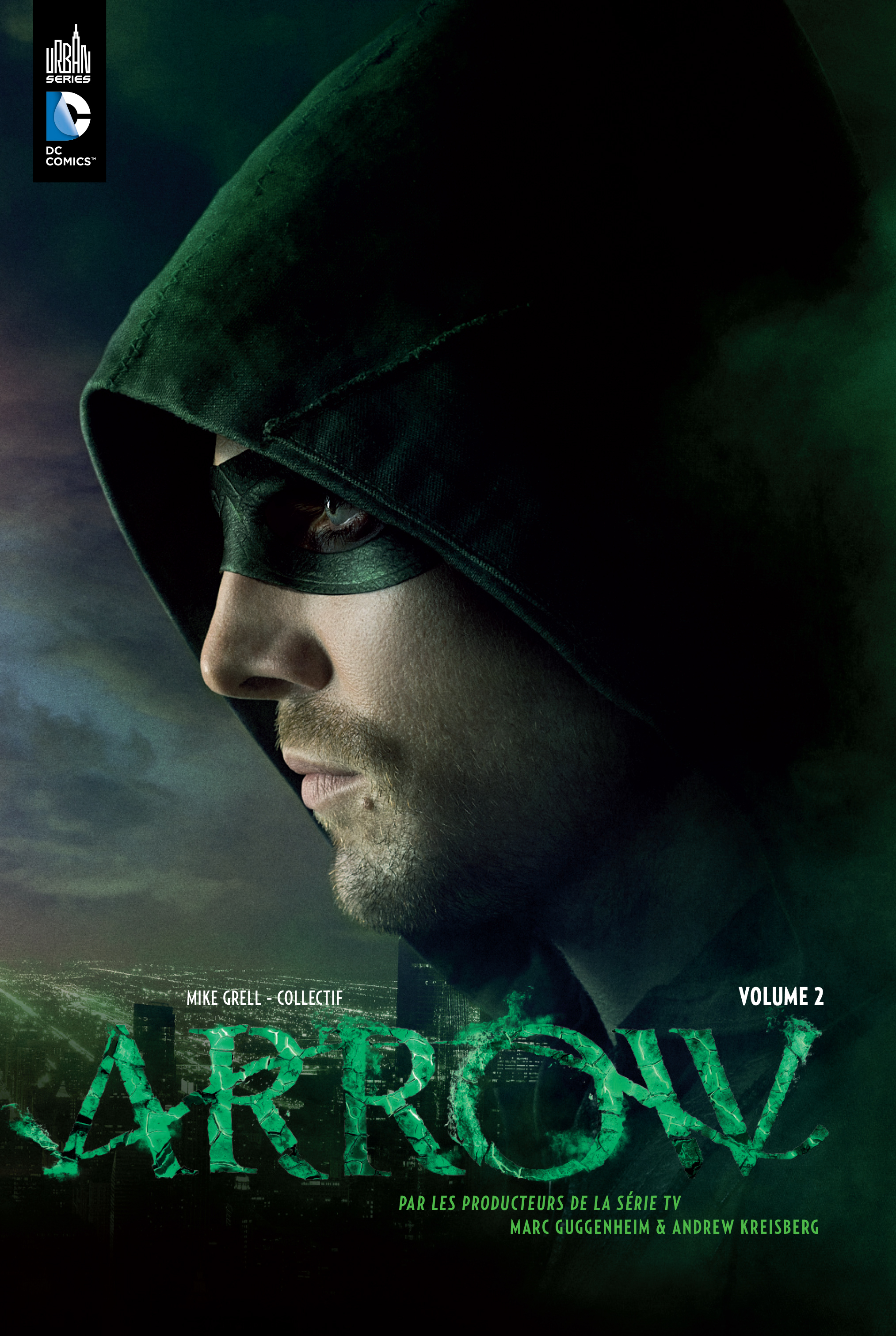 ARROW, LA SÉRIE TV  - Tome 2
