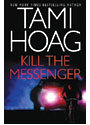 KILL THE MESSENGER