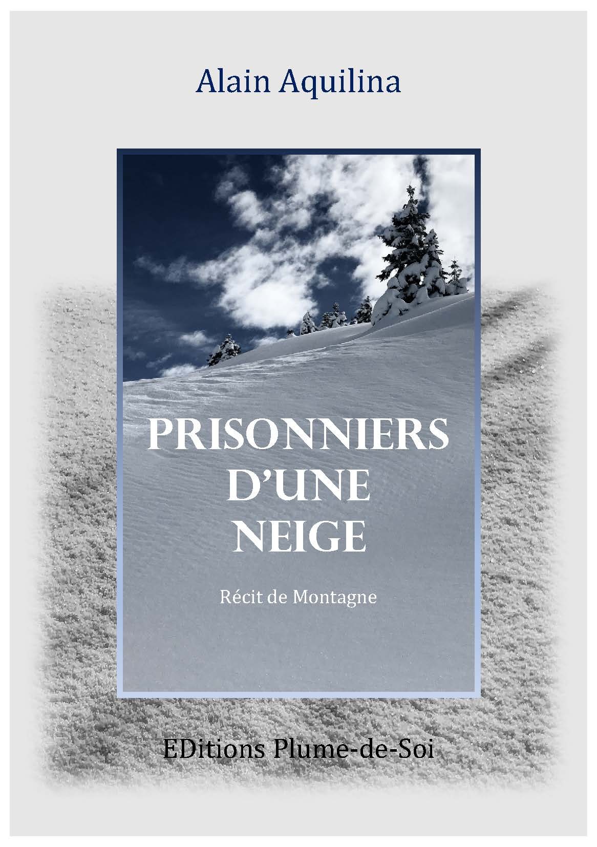 Prisonniers d'une neige