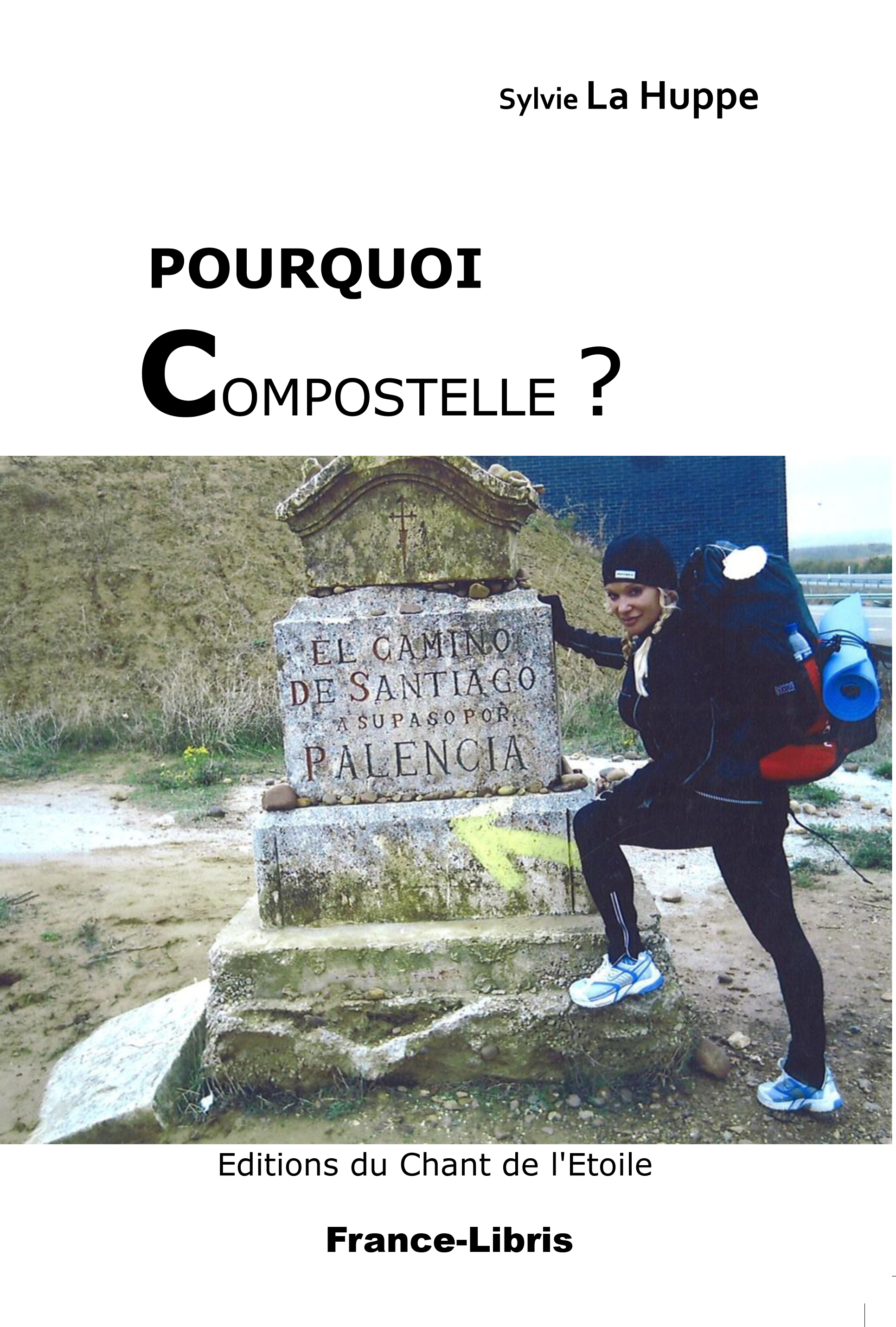 POURQUOI COMPOSTELLE?