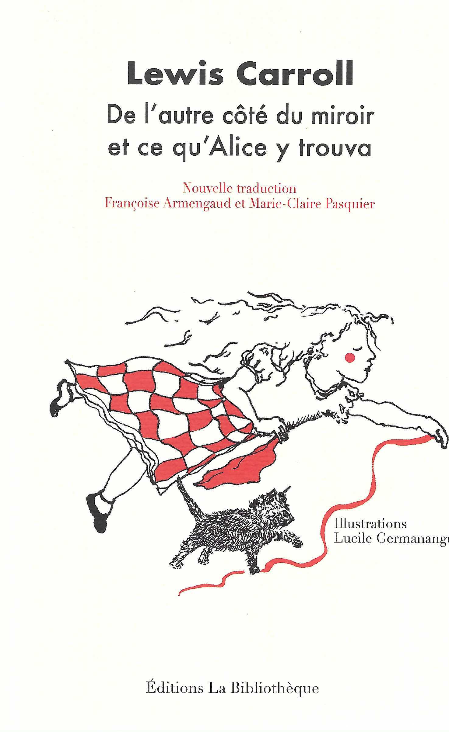 De l'autre côté du miroir et ce qu'Alice y trouva