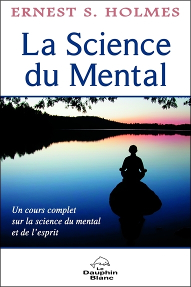 La Science du Mental - Un cours complet...