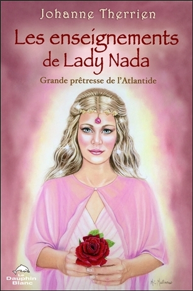 Les enseignements de Lady Nada - Grande prêtresse de l'Atlantide
